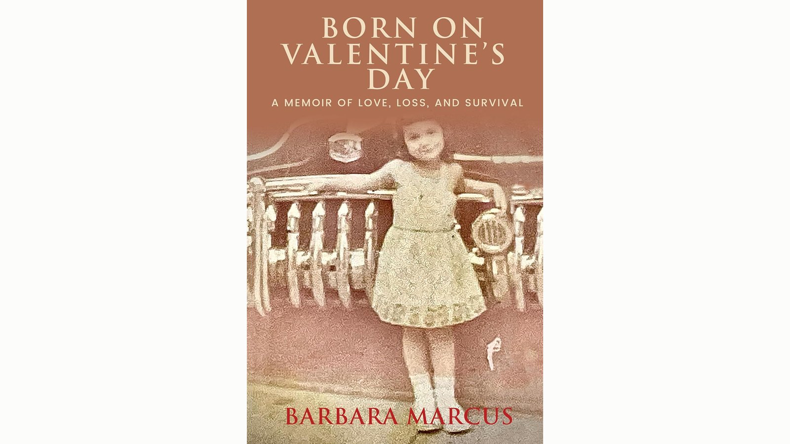 The cover of Born on Valentine's Day, a memoir by Barbara Marcus